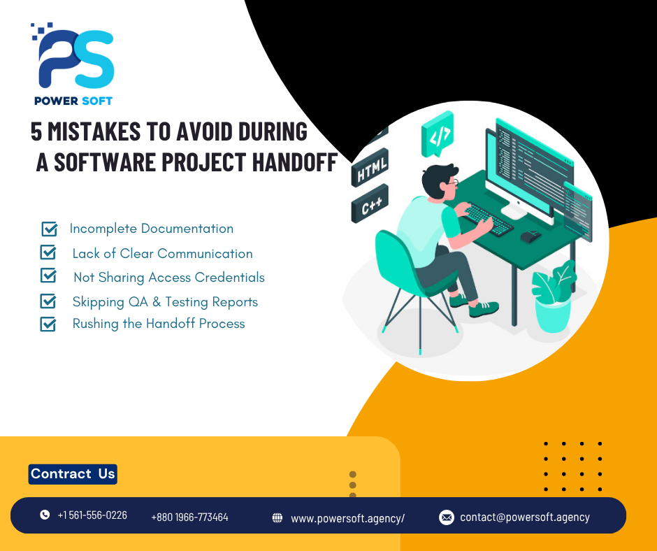 5 Common Software Project Handoff Mistakes Developers Should Avoid – Power Soft